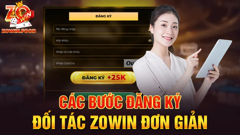 Đối Tác ZOWIN - Cơ Hội Việc Làm Tiền Tỷ Hot Năm 2024 4 Các bước đăng ký đối tác ZOWIN đơn giản