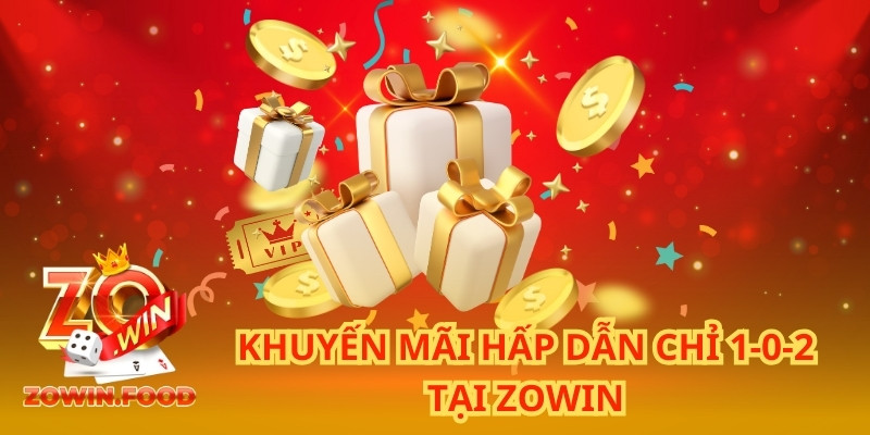 ZOWIN - Tải App Game Đổi Thưởng Nhanh Không Chặn 2026 20 Khuyến mãi hấp dẫn chỉ 1-0-2 tại ZOWIN